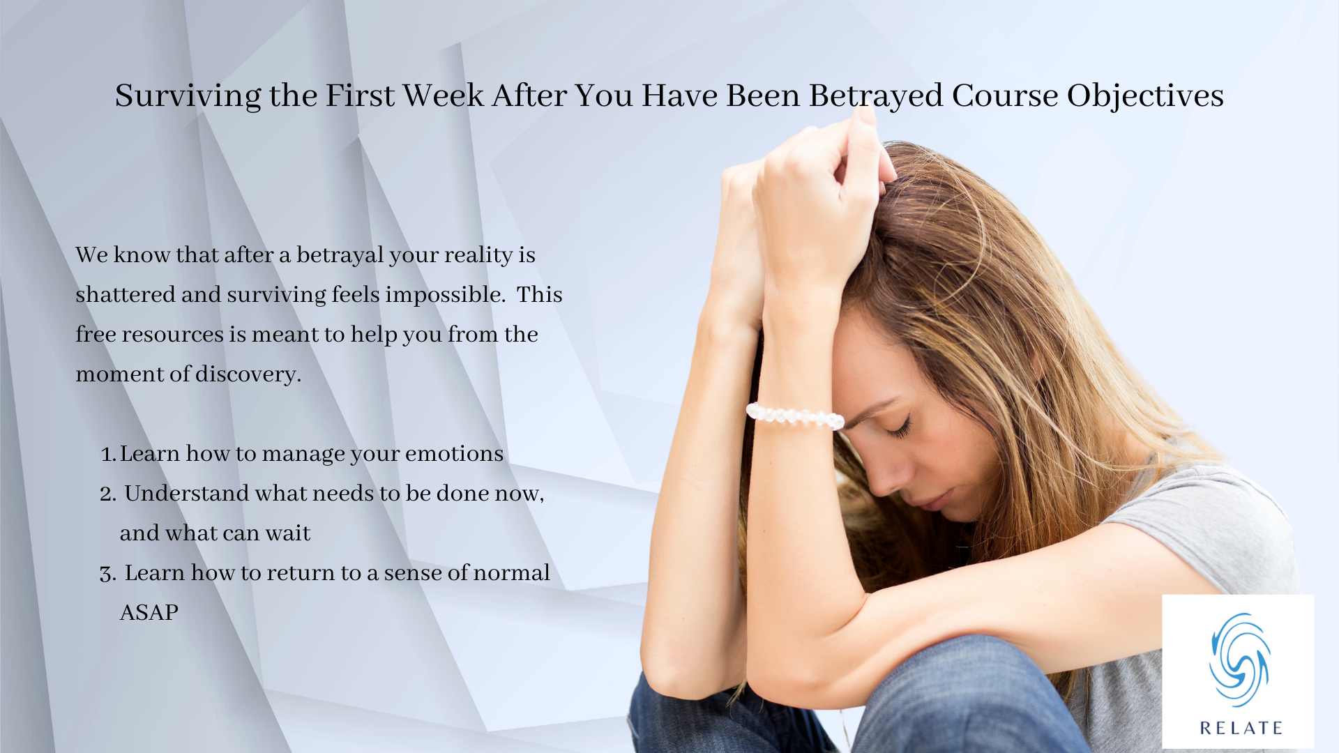Surviving the First Week After You Have Been Betrayed - Relate